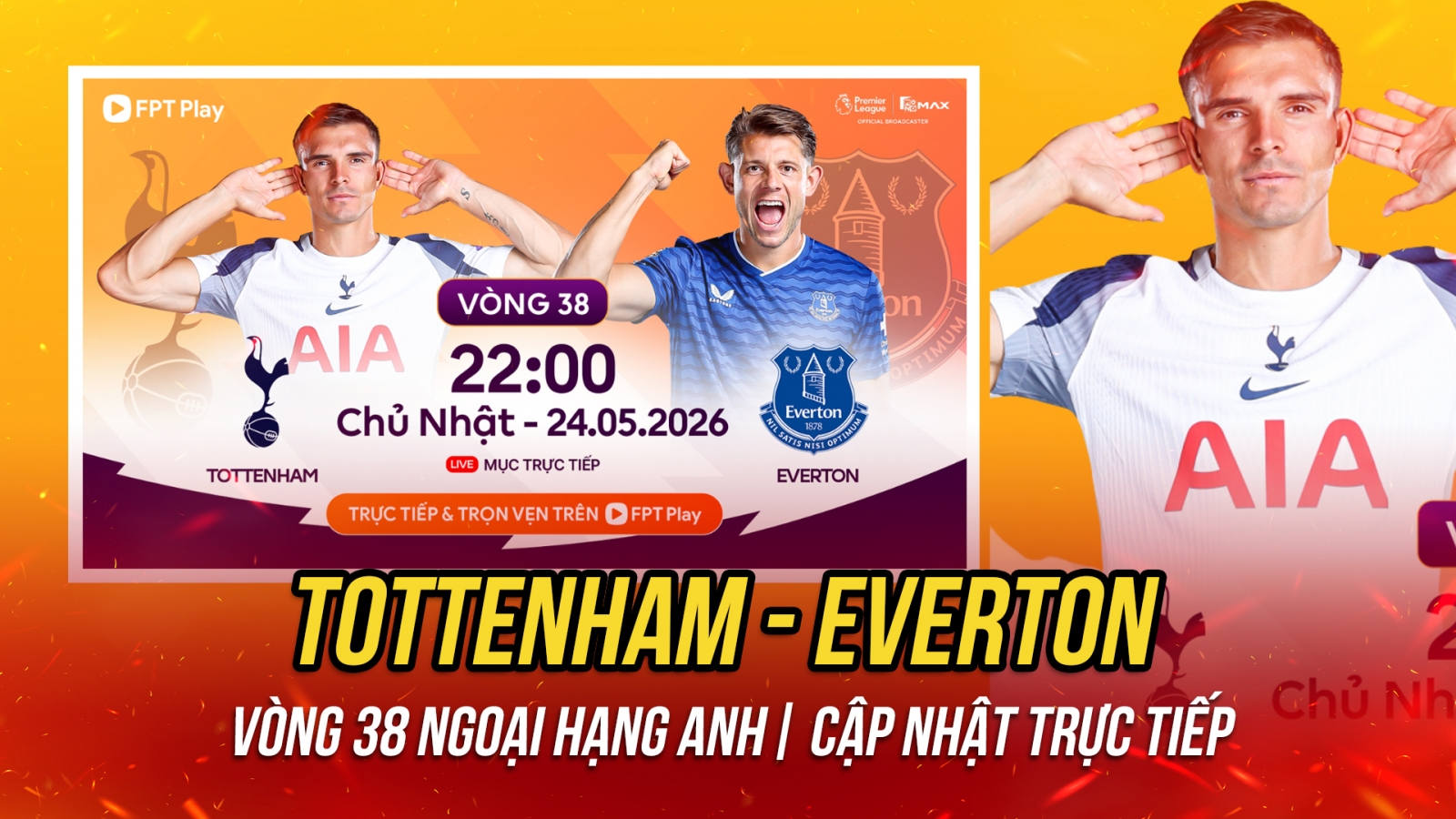 Trực tiếp Tottenham vs Everton vòng 38 Ngoại hạng Anh: Chạy trốn tử thần